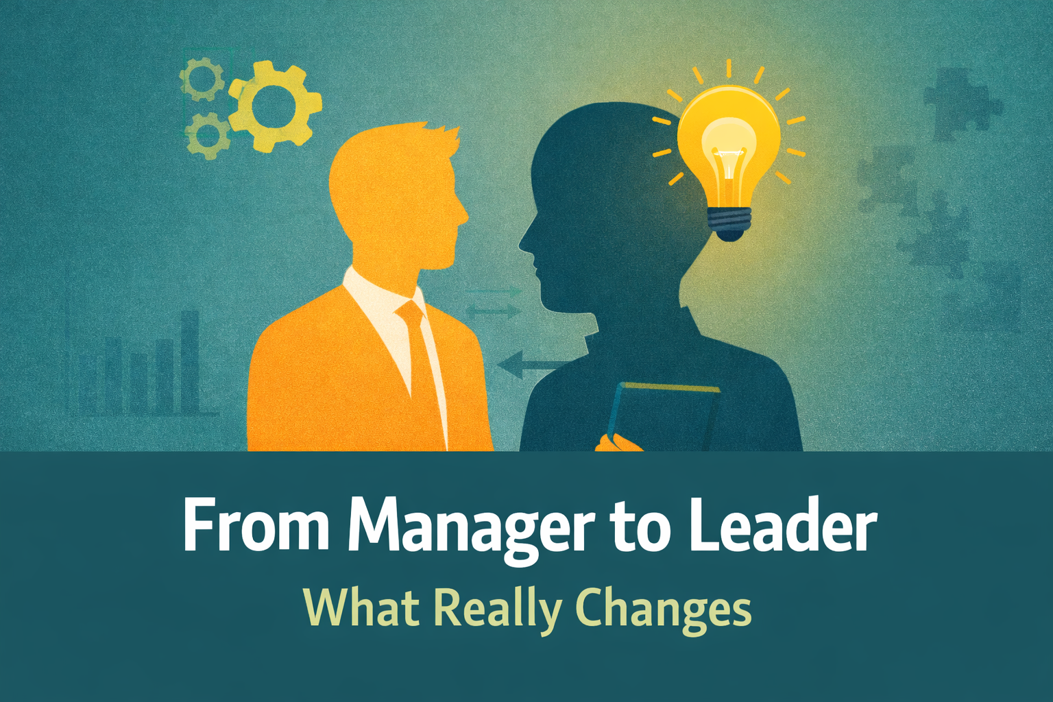 From Manager to Leader: What Really Changes chatgpt image feb 16, 2026, 10 14 59 pm